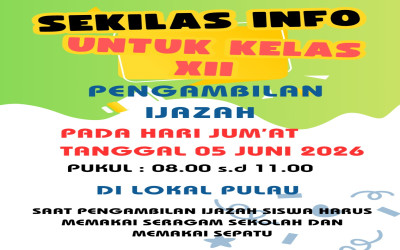 INFO PENGAMBILAN IJAZAH UNTUK KELAS XII